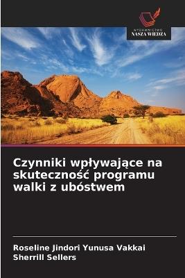 Czynniki wplywajace na skutecznosc programu walki z ubóstwem - Roseline Jindori Yunusa Vakkai,Sherrill Sellers - cover