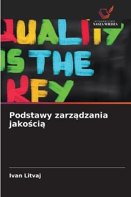 Podstawy zarzadzania jakoscia - Ivan Litvaj - cover