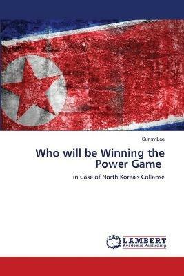 Who will be Winning the Power Game - Sunny Lee - cover