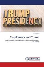 Twiplomacy and Trump