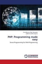 PHP: Programming made easy