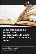 Comportamento de adoção dos proprietários de gado em várias ZCA de W.B., Índia