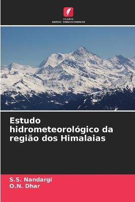 Estudo hidrometeorológico da região dos Himalaias - S S Nandargi,O N Dhar - cover