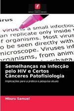 Semelhancas na infeccao pelo HIV e Certos Canceres Patofisiologia