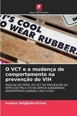 O VCT e a mudan?a de comportamento na preven??o do VIH - Ivanna Iafigliola-Kriner - cover