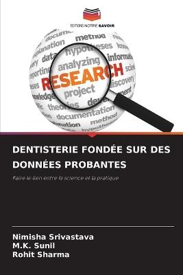 Dentisterie Fondée Sur Des Données Probantes - Nimisha Srivastava,M K Sunil,Rohit Sharma - cover