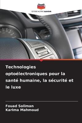 Technologies optoélectroniques pour la santé humaine, la sécurité et le luxe - Fouad Soliman,Karima Mahmoud - cover