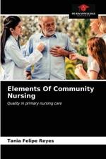 Elements Of Community Nursing