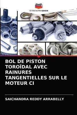 Bol de Piston Toroidal Avec Rainures Tangentielles Sur Le Moteur CI - Saichandra Reddy Arrabelly - cover