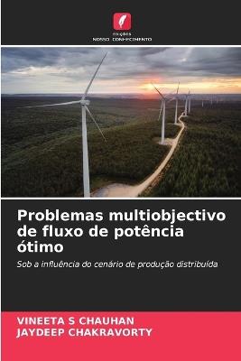 Problemas multiobjectivo de fluxo de potência ótimo - Vineeta S Chauhan,Jaydeep Chakravorty - cover