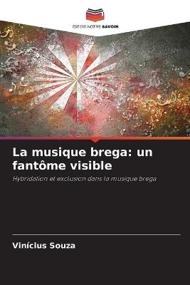 La musique brega: un fantôme visible - Vinicius Souza - cover