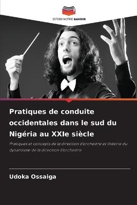 Pratiques de conduite occidentales dans le sud du Nigéria au XXIe siècle - Udoka Ossaiga - cover