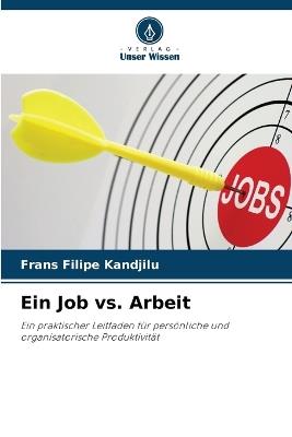 Ein Job vs. Arbeit - Frans Filipe Kandjilu - cover