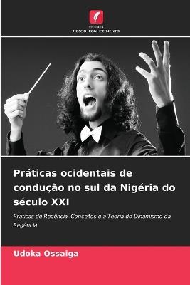 Práticas ocidentais de condução no sul da Nigéria do século XXI - Udoka Ossaiga - cover