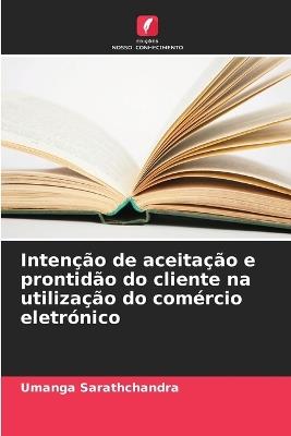 Intenção de aceitação e prontidão do cliente na utilização do comércio eletrónico - Umanga Sarathchandra - cover