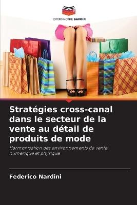 Stratégies cross-canal dans le secteur de la vente au détail de produits de mode - Federico Nardini - cover