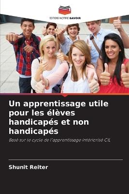 Un apprentissage utile pour les élèves handicapés et non handicapés - Shunit Reiter - cover