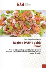 Regime DASH: guide ultime