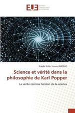 Science et verite dans la philosophie de Karl Popper