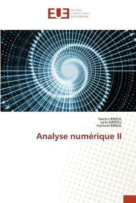 Analyse numerique II - Naceur Khelil,Leila Djerou,Hathem Khelil - cover