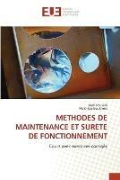 Methodes de Maintenance Et Surete de Fonctionnement - Hedi Dhouibi,Mokhless Boukhriss - cover