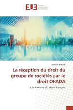 La réception du droit du groupe de sociétés par le droit OHADA