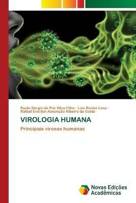 Virologia Humana - Paulo Sergio Da Paz Silva Filho,Lais Rocha Lima,Rafael Everton Assuncao Ribeiro Costa - cover