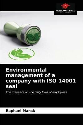 Environmental management of a company with ISO 14001 seal - Raphael Mansk - cover
