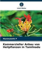 Kommerzieller Anbau von Heilpflanzen in Tamilnadu