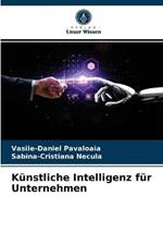 Kunstliche Intelligenz fur Unternehmen