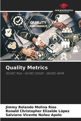 Quality Metrics - Jimmy Rolando Molina Ríos,Ronald Christopher Elizalde López,Salviano Vicente Núñez Apolo - cover