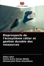 Bioprospects de l'ecosysteme cotier et gestion durable des ressources