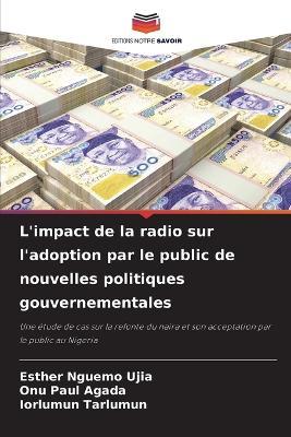 L'impact de la radio sur l'adoption par le public de nouvelles politiques gouvernementales - Esther Nguemo Ujia,Onu Paul Agada,Iorlumun Tarlumun - cover