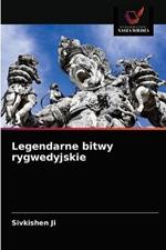 Legendarne bitwy rygwedyjskie