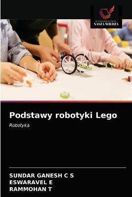 Podstawy robotyki Lego - Sundar Ganesh C S,Eswaravel E,Rammohan T - cover