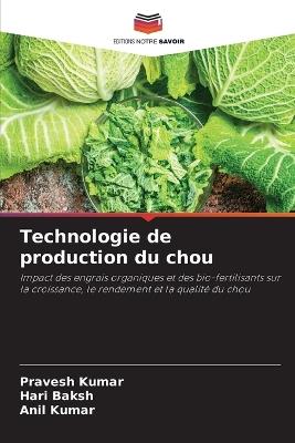 Technologie de production du chou - Pravesh Kumar,Hari Baksh,Anil Kumar - cover