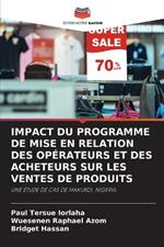 Impact Du Programme de Mise En Relation Des Opérateurs Et Des Acheteurs Sur Les Ventes de Produits