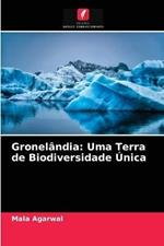 Gronelandia: Uma Terra de Biodiversidade Unica