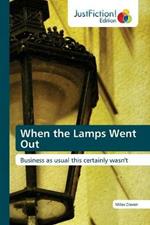 When the Lamps Went Out