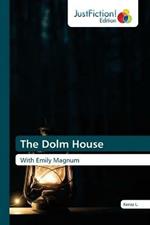 The Dolm House
