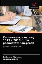 Konsekwencje ustawy 1819 z 2016 r. dla podmiotow non-profit