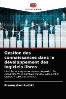 Gestion des connaissances dans le developpement des logiciels libres