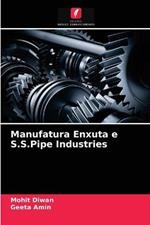 Manufatura Enxuta e S.S.Pipe Industries