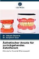 AEsthetischer Ansatz fur zuruckgehendes Zahnfleisch