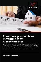 Fundusze powiernicze inwestujace w nieruchomosci