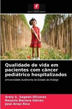 Qualidade de vida em pacientes com cancer pediatrico hospitalizados