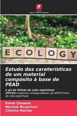Estudo das caraterísticas de um material compósito à base de PEAD - Emna Zouaoui,Meriam Bouachari,Chaima Hocine - cover