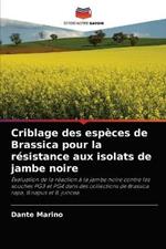 Criblage des especes de Brassica pour la resistance aux isolats de jambe noire