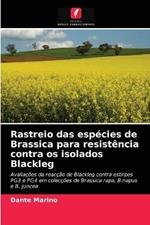 Rastreio das especies de Brassica para resistencia contra os isolados Blackleg