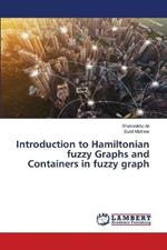 Introduction to Hamiltonian fuzzy Graphs and Containers in fuzzy graph